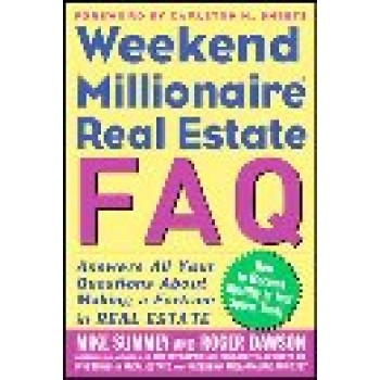 Weekend Millionaire Real Estate FAQ by Summey, Mike; Dawson, Roger 